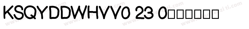 KSQYDDWHVV0 23 0字体转换